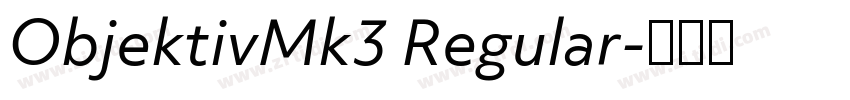 ObjektivMk3 Regular字体转换
